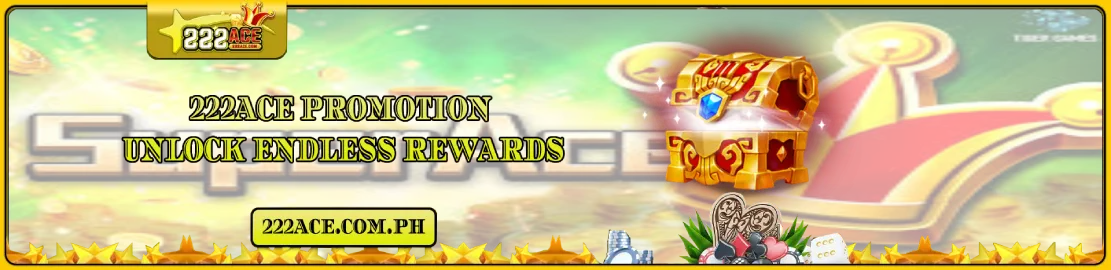 222Ace Promotions_ Unlock Endless Rewards